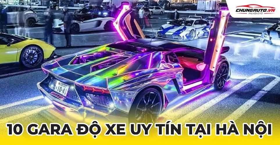 Gara độ xe uy tín tại Hà Nội