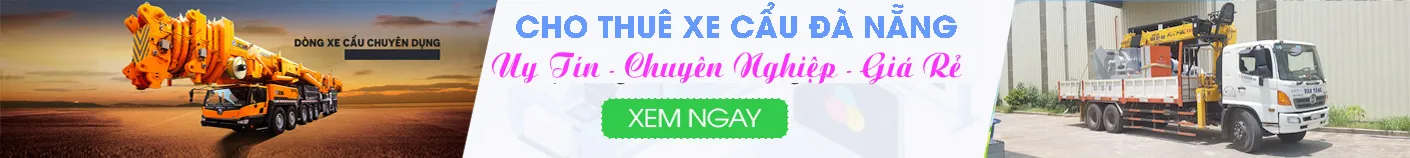 Hoạt động thực tế của đội xe cẩu Hồng Bổn Cường tại Đà Nẵng