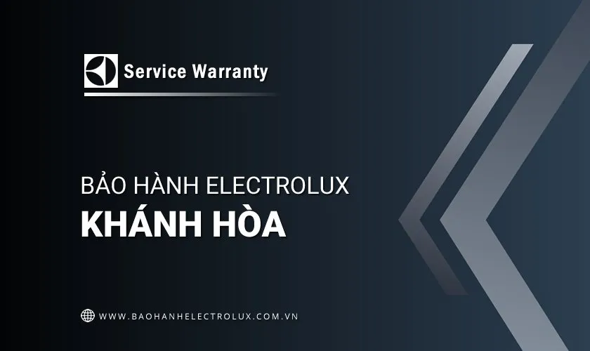 Trung tâm bảo hành Electrolux Khánh Hòa