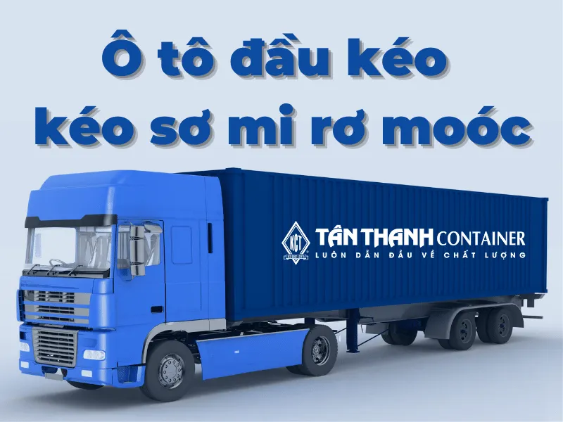 Ô tô đầu kéo kéo sơ mi rơ moóc cần tuân thủ quy định về khối lượng và kích thước