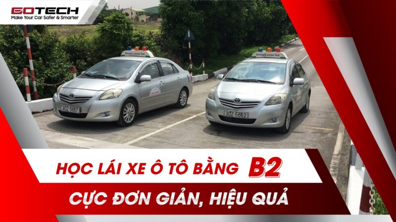 Học Bằng Lái Xe Ô Tô B2: Cảnh Báo Bẫy Giá Rẻ Và Hướng Dẫn Chi Tiết Nhất