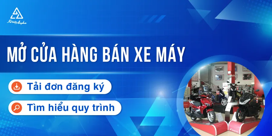 Hướng dẫn mở cửa hàng kinh doanh xe máy