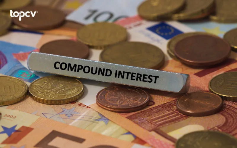 Lãi kép cộng dồn tiền lãi vào gốc để sinh lãi tiếp theo chu kỳ