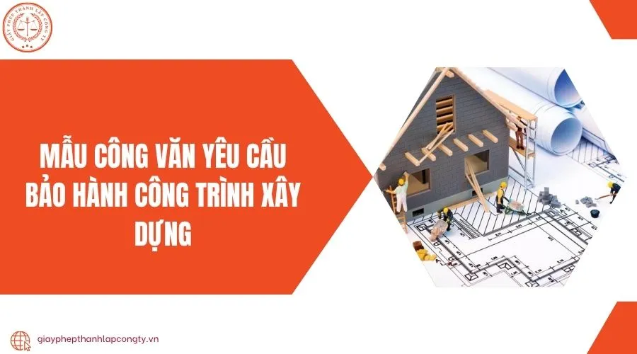 Mẫu công văn yêu cầu bảo hành công trình xây dựng