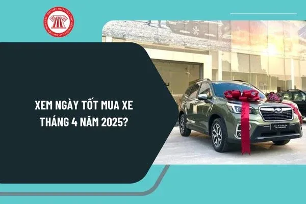 Tư vấn chọn ngày tốt mua xe tháng 4 năm 2023 và bảng giá xe JAC 2026.