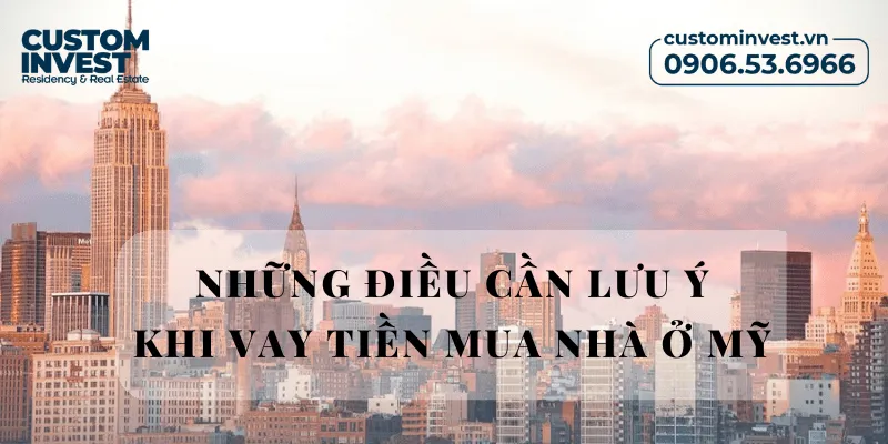 Các lưu ý quan trọng về tài chính cho người nước ngoài khi mua bất động sản Hoa Kỳ.