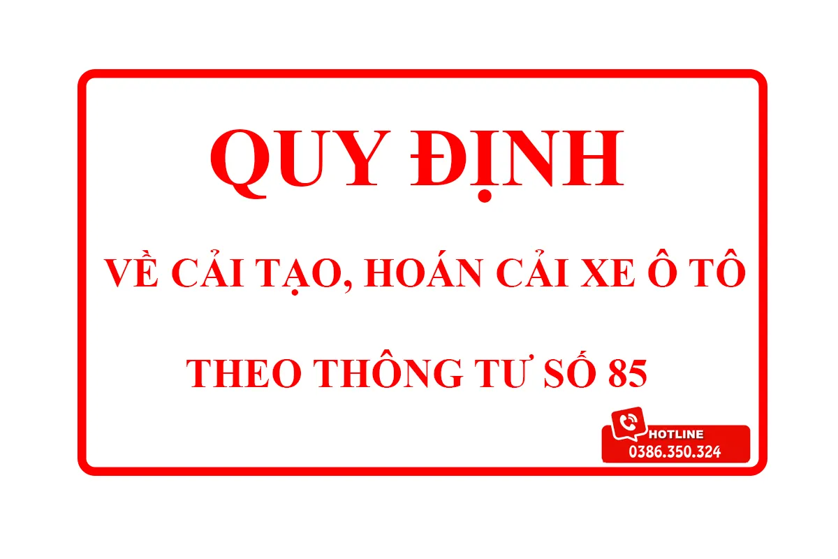 quy định về cải tạo | hoán cải xe ô tô