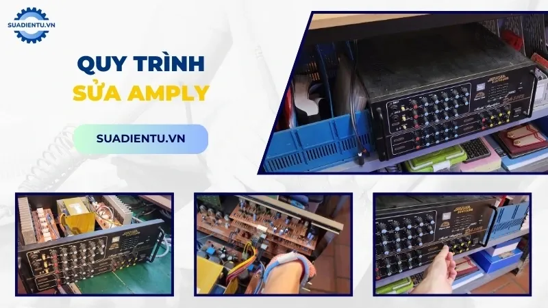 quy trình sửa chữa amply tại tphcm chuyên nghiệp