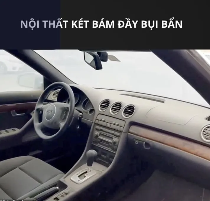 Nội thất ô tô bám đầy bụi bẩn