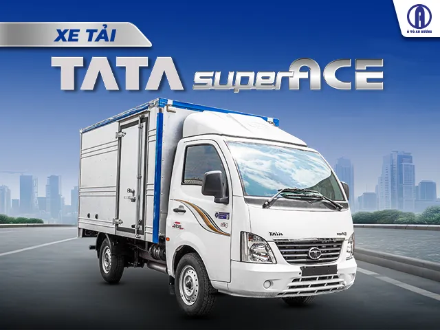 Xe tải Tata 1t2 máy dầu Super ACE thế hệ mới 2026